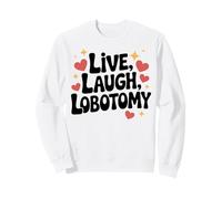 Vivir, Reír, Lobotomía Humor Seco Divertido Psiquiatra Sudadera