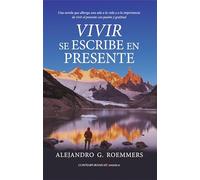 VIVIR SE ESCRIBE EN PRESENTE (Conrad (Novela))