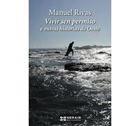 Vivir sen permiso e outras historias de Oeste (EDICIÓN LITERARIA - NARRATIVA)