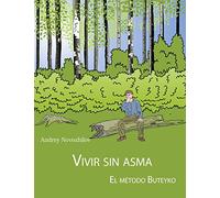 VIVIR SIN ASMA - EL MÉTODO BUTEYKO