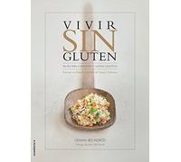 Vivir sin gluten: Recetas con Estrella Michelin de Tomeu Caldentey