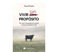 Vivir sin propósito