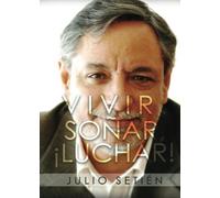 Vivir. Soñar, ¡luchar!