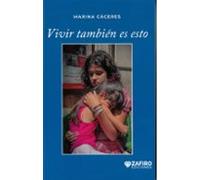 Vivir También Es Esto