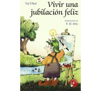 Vivir una jubilación feliz: 42 (Minilibros Autoayuda)