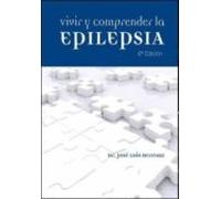 Vivir Y Comprender La Epilepsia (6ª Ed.)