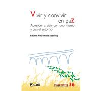 Vivir y convivir en paz: Aprender a vivir con uno mismo y con el entorno: 036 (Micro-macro Referencias)