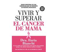 VIVIR Y SUPERAR EL CÁNCER DE MAMA (Salud)