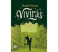 Vivirás/ You Will Live