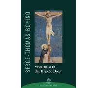 Vivo en la fe del Hijo de Dios