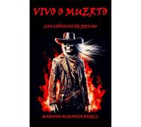 VIVO O MUERTO: Las crónicas de Jericho