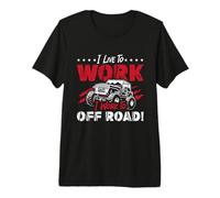 Vivo para Trabajar Trabajo para Dirty Muddy Riding Off-Road Racing Camiseta Premium