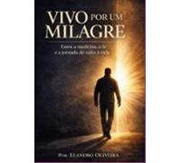 Vivo Por Um Milagre (ebook)