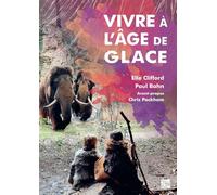 Vivre à l’âge de glace