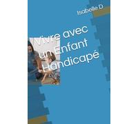 Vivre avec un Enfant Handicapé