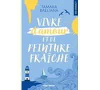 Vivre Damour Et De Peinture Fraîche (ebook)