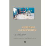 Vivre dans la composition : de la danse comme facon de voir - une introduction aux tuning scores