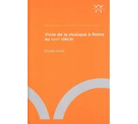 Vivre de la musique à Rome au XVIIIe siècle: Lieux, institutions et parcours individuels