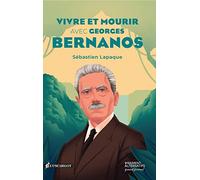 Vivre et mourir avec Georges Bernanos