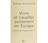 Vivre Et Travailler Autrement En Europe (ebook)