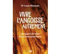 Vivre Langoisse Autrement (ebook)