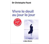 Vivre le deuil au jour le jour