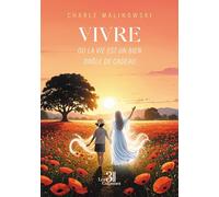 Vivre: ou La Vie Est un bien Drôle de Cadeau