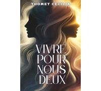 Vivre pour nous deux