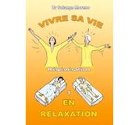 Vivre Sa Vie En Relaxation (ebook)