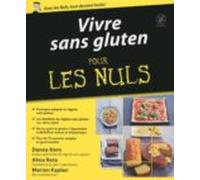 Vivre Sans Gluten Pour Les Nuls (ebook)
