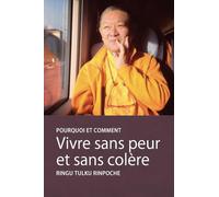 Vivre sans peur et sans colère