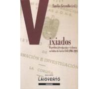 Vixiados. Represion Investigacion E Vixilancia Na Galiza Da Guerr A Ci
