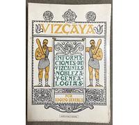 Vizcaya. informaciones de vizcainias, nobleza y genealogias