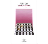 Vizio di forma (Einaudi tascabili. Scrittori)