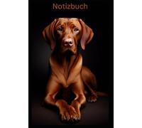 Vizslador Notizbuch, Buch: Das perfekte Geschenk für Vizslador Liebhaber & Fans, Buch mit Hundemotiv Liniert, A5: Anfängerhund, Familienhund, Mix aus ... Hunde Notizheft, besondere Notizbücher, Dog