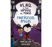 Vlad, el peor vampiro del mundo 2: Fantásticos amigos