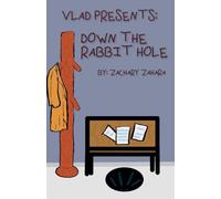 Vlad Presents: Down The Rabbit Hole: 1