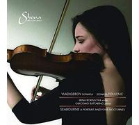 Vladigerov: Sonata for violin and piano, Poulenc: Sonata for violin and piano, Seabourne - A Portrait and Four Nocturnes