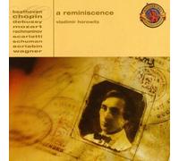 Vladimir Horowitz - Horowitz: A Reminiscence [Expanded Edition]