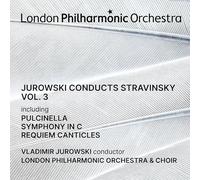 Vladimir Jurowski dirige Stravinski, vol. 3.