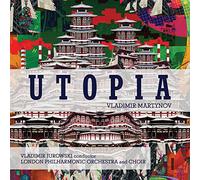 Vladimir Martynov : Symphonie Utopia. Loh, Jurowski.