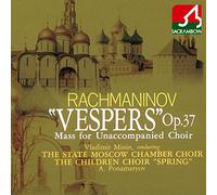 Vladimir Minin / The State Moscow Chamber Choir - Rachmaninoff: All-Night Vigil (Op.37) [Japan CD] OVSL-26