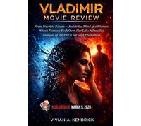 Vladimir Movie Review: From Novel to Screen - Inside the Mind of a Woman Whose Fantasy Took Over Her Life: A Detailed Analysis of the Plot, Cast, and Production