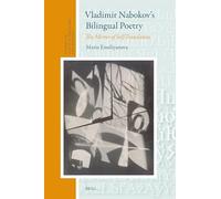 Vladimir Nabokov's Bilingual Poetry: The Mirror of Self-translation: 72 (Studies in Slavic Literature and Poetics, 72)
