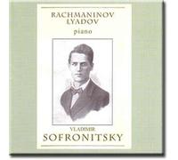 Vladimir Sofronitsky - Rachmaninov, Lyadov - Vladimir Sofronitsky (UK Import)