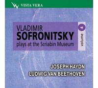 Vladimir Sofronitzki at the Scriabin Museum - Vol.4 / Sonata N°50 Hob XVI/37 / Sonate N°14 'Quasi Una Fantasia' Op.27 - Sonate N°23 Appassionata Op.57. Sonate N°32 Op.111