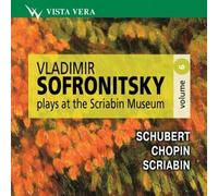Vladimir Sofronitzki at The Scriabin Museum-Vol.6