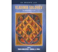 Vladimir Soloviev: The Metaphysics of Love: 5 (Ex Oriente Lux)