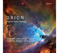 Vladimir Torchinsky; Kristina Reiko Cooper - Vladimir Torchinsky: Orion
