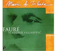Vladimir VaLJewvic - Music to Tribute: Faure Vol. 3